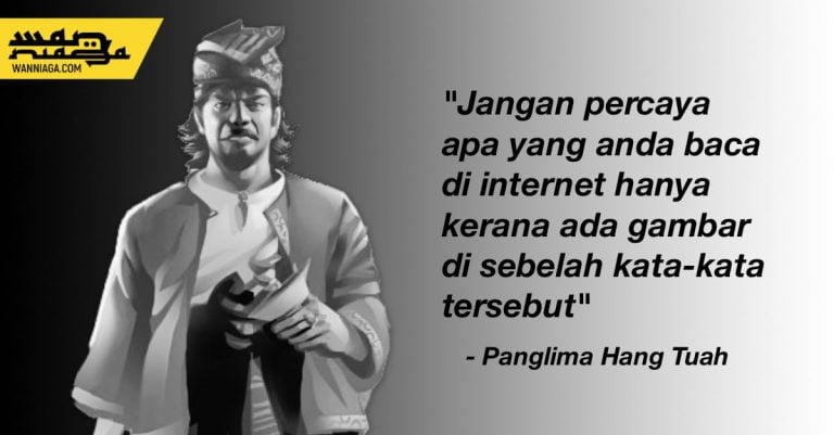 Jangan percaya gambar di internet – Panglima Hang Tuah