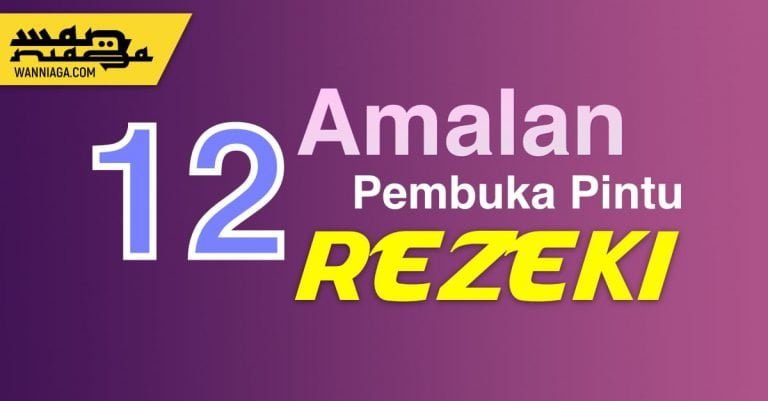 12 Amalan Pembuka Pintu Rezeki