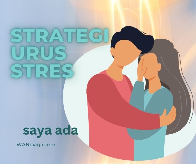 6 Strategi Pengurusan Stres: Ke arah Keseimbangan Emosi dan Kesihatan Mental